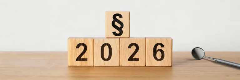 Alle relevanten Änderungen in 2026 für die Zahnarztpraxis